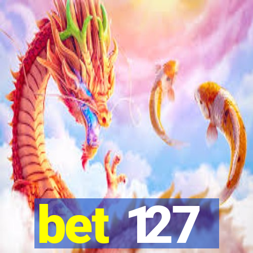 bet 127